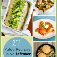 27 gluten-free & grain-free recipes for leftover chicken - A Girl Worth Saving