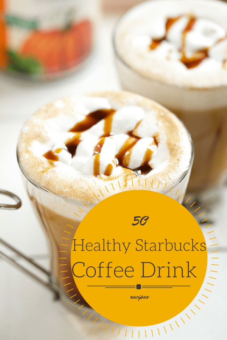 20 Healthy Starbucks Coffee Drink recipes (1)