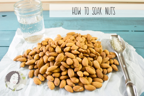 HOW TO SOAK NUTS