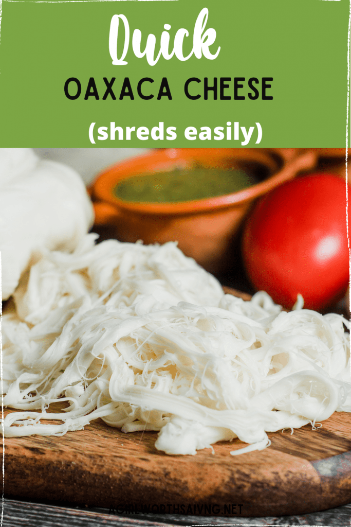 quick Oaxaca cheese that melts easily