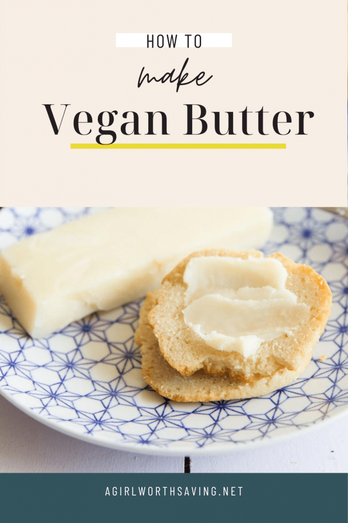 vegan butter on toast with text overlay on top