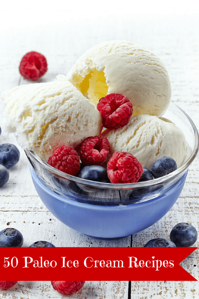 50 Paleo ICe Cream Recipes